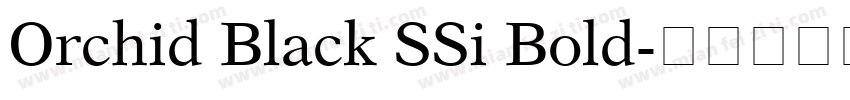 Orchid Black SSi Bold字体转换
